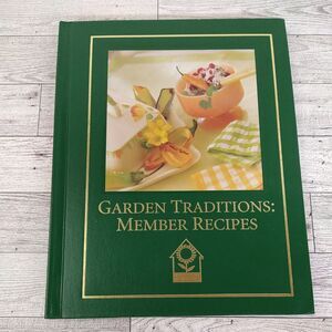 GARDEN TRADITIONS‎ Member Recipes National Home & Garden Club Cookbook Vtg 1998